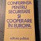 Conferinta pentru securitate si cooperare in Europa