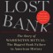 The Lost Bank: The Story of Washington Mutual - The Biggest Bank Failure in American History