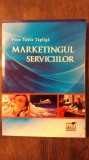 MARKETINGUL SERVICIILOR- PUSA TANIA TAPLIGA