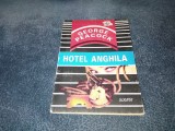 Cumpara ieftin GEORGE PEACOCK - HOTEL ANGHILA