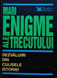 Cumpara ieftin Mari Enigme ale Trecutului - Maria Alexe | Carte Istorie Universala, Cartonata, Romana, 20x26 cm