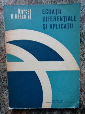 Marcel N. Rosculet - Ecuatii diferentiale si aplicatii - Analiticitate foto