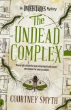 The Undetectables series - The Undead Complex - Editura SAS Gardners EU