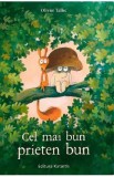 Cel mai bun prieten bun - Olivier Tallec