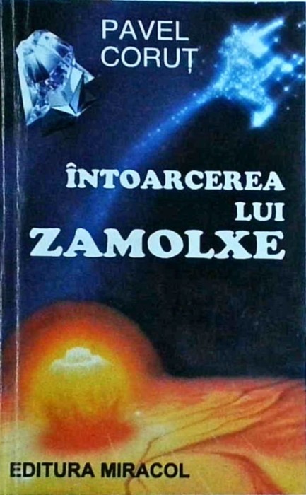 Pavel Corut - Intoarcerea lui Zamolxe