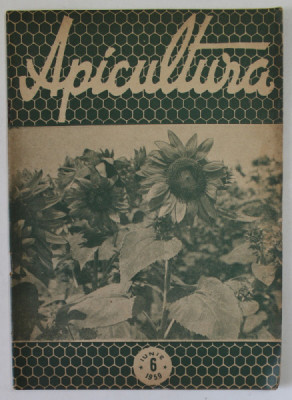 APICULTURA , ORGAN DE INDRUMARE APICOLA AL MINISTERULUI AGRICULTURII SI SILVICULTURII , ANUL XXXII , NR. 6 , IUNIE , 1959 foto