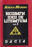 Adrian Marino - Biografia ideii de literatura, volumul 3: Secolul 20, partea I