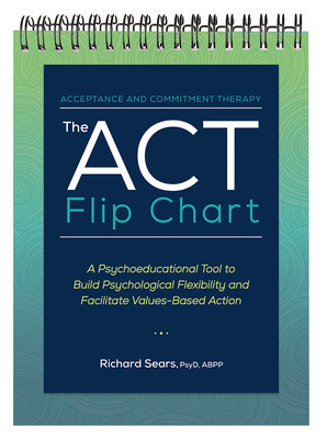 The ACT Flip Chart: A Psychoeducational Tool to Build Psychological Flexibility and Facilitate Values-Based Action foto