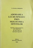 Adorarea lui Dumnezeu prin mijlocirea sfintilor - Nicolae Chirindel, carte anticariat stare buna