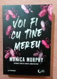 Voi fi cu tine mereu. Editura Litera, 2025 - Monica Murphy