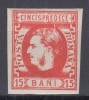 ROMANIA 1869 LP 27 REGELE CAROL I CU FAVORITI 15 BANI ROSU EROARE LINIE ALBA INTRE PAR SI D DIN DECE PUNCT ROSU SUB 5 STANGA GUMA ORIGINALA SARNIERA, Nestampilat