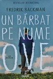 Un bărbat pe nume Ove - 2017 - Fredrik Backman ($R65)