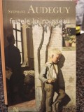 Stephane Audeguy - Fratele lui Rousseau (Editia: 2007)