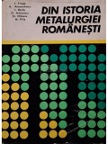 Iosif Tripsa (coord.) - Din istoria metalurgiei romanesti (Editia: 1981)