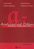 Cumpara ieftin Matematica - Auxiliar Clasa A VII-a Semestrul I - Ciolan Emil, Nicolae Elena, Clasa 7, Auxiliare scolare