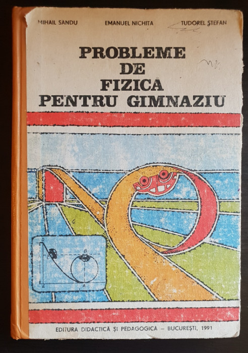 Probleme de fizică pentru gimnaziu - Mihail Sandu, Emanuel Nichita, T. Ștefan