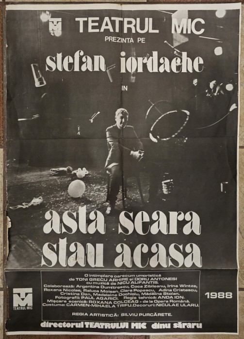 Afis, Teatrul Mic, Asta seara stau acasa, Stefan Iordache (dedicatie!) 1988