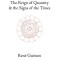 The Reign of Quantity and the Signs of the Times