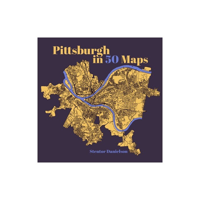 Pittsburgh in 50 Maps