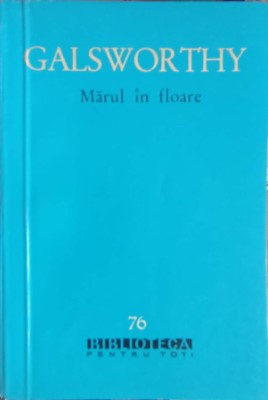 MARUL IN FLOARE. NUVELE-JOHN GALSWORTHY-222981 foto