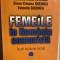 Femeile in Romania comunista - Studii de istorie sociala (2003)