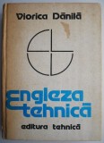 Engleza Tehnica - Viorica Danila - Carte de Engleza Tehnica