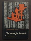 Alexandru Marin; Dumitru Morozan; Virgil Stătescu - Tehnologia filmului (1977)