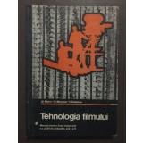 Alexandru Marin; Dumitru Morozan; Virgil Stătescu - Tehnologia filmului (1977)
