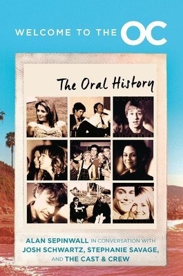 Welcome to the O.C.: The Oral History foto