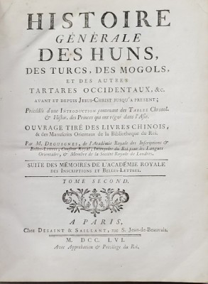 Histoire Generale des Huns, des Turcs, des Mongols, et des autres Tartares Occidentaux,Tom II şi Tom III, par M Deguignes, Paris 1656 foto