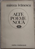 Cumpara ieftin MIRCEA IVANESCU - ALTE POEME NOUA (VERSURI, editia princeps - 1986)