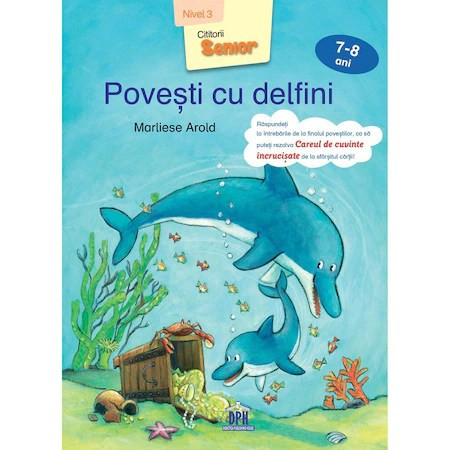 Povesti cu delfini - Nivelul III - 7-8 ani, Marliese Arold