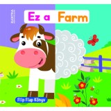EZ a farm - Flip Flap K&ouml;nyv