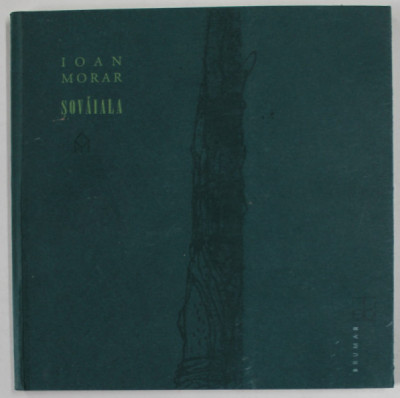 SOVAIALA , versuri de IOAN MORAR , CINCI DESENE de DAN URSACHI , 1999 foto