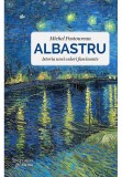 Cumpara ieftin Albastru. Istoria unei culori profunde