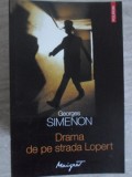 Drama de pe strada Lopert - Georges Simenon - Editura Polirom, 2013 - Carte Politista Maigret