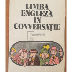 Georgiana Galateanu-Farnoaga - Limba engleza in conversatie (editia 1982)