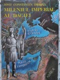 MILENIUL IMPERIAL AL DACIEI-JOSIF CONSTANTIN DRAGAN