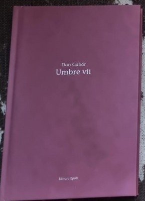 Umbre vii - Dan Gabar poem foto