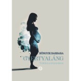 Gyertyal&aacute;ng - B&ouml;ngyik Barbara