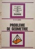 Probleme Geometrie M.St. Botez - Culegere Matematica &amp; Fizica, Tehnica 1976, 258 pagini, Coperta Cartonata