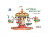 Caruselul numerelor - Hardcover - Simona Epure - Didactica Publishing House