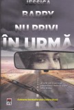 AS - JESSICA BARRY - NU PRIVI &Icirc;N URMA