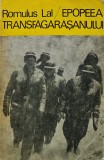 Cumpara ieftin Epopeea Transfagarasanului - 1975 - Romulus Lal (O293)