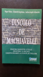 Dincolo de Machiavelli - Roger Fisher, Elizabeth Kopelman, Andrea Kupfer Schneider