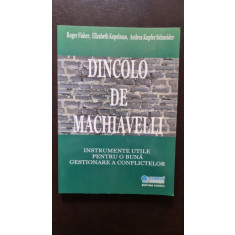 Dincolo de Machiavelli - Roger Fisher, Elizabeth Kopelman, Andrea Kupfer Schneider