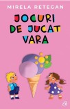 Jocuri de jucat vara - Mirela Retegan