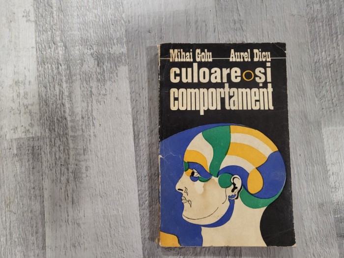 Culoare si comportament de Mihai Golu,Aurel Dicu