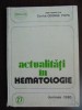 Actualitati in hematologie - George Popa, Junimea 1980. Hematologie clinica, atlas hematologie, hematologie pediatrica