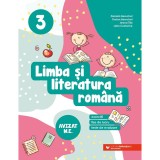 Limba si literatura romana Exercitii, fise de lucru, teste de evaluare clasa a III-a Editia a II-a, Daniela Berechet
